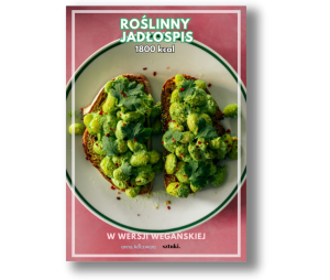 Ebook - Wegański Roślinny Jadłospis (Wiosenny) 1800 kcal
